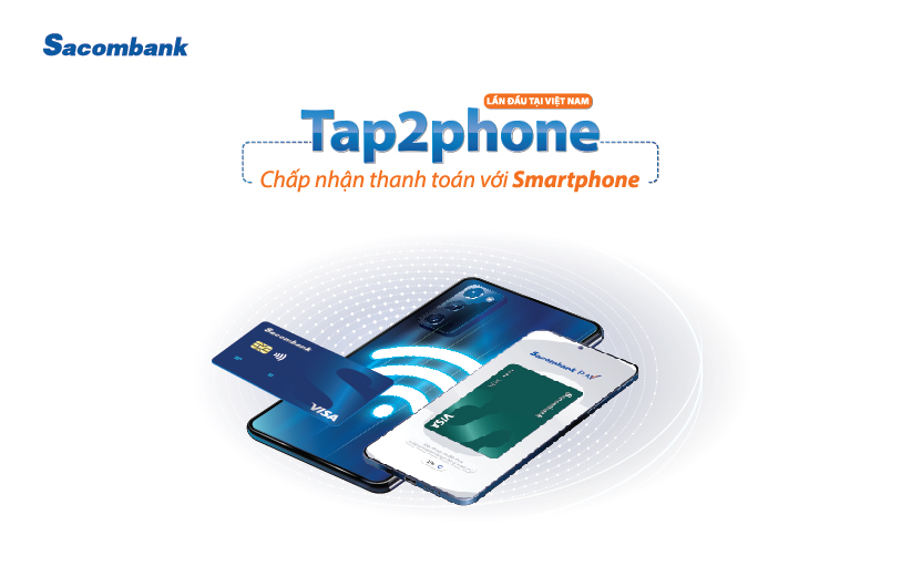 Thanh toán và chấp nhận thanh toán bằng điện thoại - TAP TO PHONE & NFC - Sacombank