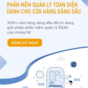 Bộ giải pháp Cửa hàng xăng dầu thông minh – EGAS